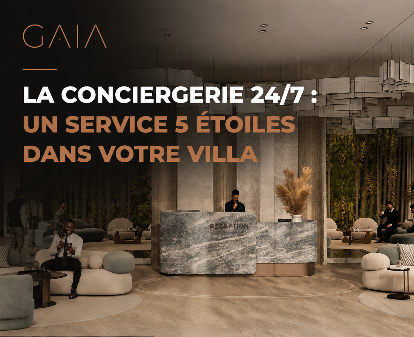 La conciergerie 24/7 : un service 5 étoiles dans votre villa